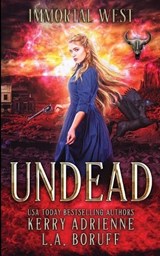 Undead - L a Boruff ; Kerry Adrienne - 9798330313099