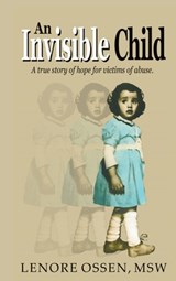 An Invisible Child - Lenore Ossen Msw - 9798330442959
