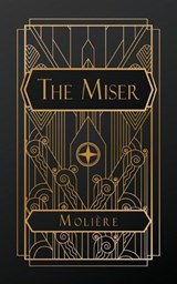 The Miser - Molière - 9798330466535