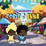 The Adventures of Tobit and Anna - Tabitha Israel - 9798330498147