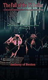 The Fall of the US Dollar - Anthony Of Boston - 9798330517497
