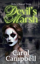 Devil's Marsh - Carol A Campbell - 9798330517534