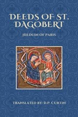 Deeds of St. Dagobert - Hilduin of Paris - 9798330534357