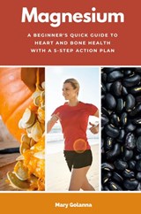 Magnesium - Mary Golanna - 9798330633838