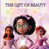 The Gift of Beauty - Tracy McNeil - 9798330656363