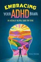 Embracing Your ADHD Brain - Danielle Sullivan - 9798330914081