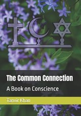 The Common Connection - Tanvir Ahmad Khan - 9798332046681