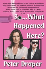 So... What Happened Here - Peter Draper - 9798332211379