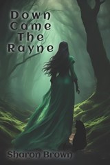 Down Came The Rayne - Sharon Brown - 9798332709807