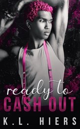 Ready To Cash Out - K L Hiers - 9798333311825