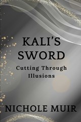 Kali's Sword - Nichole Muir - 9798333550385