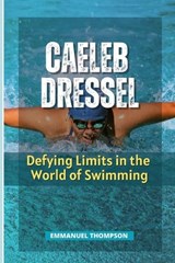 Caeleb Dressel - Emmanuel Thompson - 9798333569912