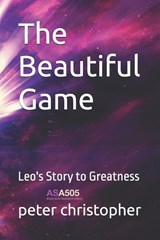 The Beautiful Game - Peter Christopher - 9798333731548