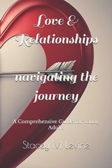 Love & Relationships - Stacey M Levine - 9798333948946