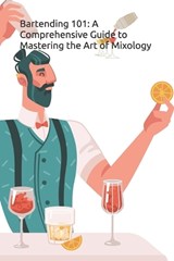Bartending 101 - Diverne J Ingraham - 9798334144132