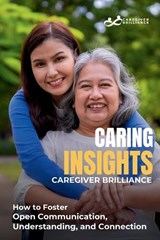 Caring Insights - Jodi Johnson ; Gary Evans ; Caregiver Brilliance - 9798334243033