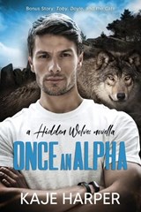 Once an Alpha - Kaje Harper - 9798334320642