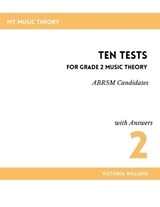 Ten Tests for Grade 2 Music Theory - Victoria Williams - 9798334680968