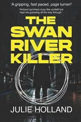 The Swan River Killer - Julie Holland Holland Artscribe - 9798334716926