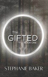 The Gifted - Stephanie Baker - 9798335764957