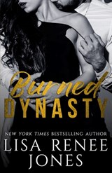 Burned Dynasty - Lisa Renee Jones - 9798335951753
