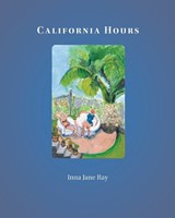 California Hours - Inna Jane Ray - 9798336033441