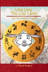Ling Ling the Lost Lamb - J Daniel Rogers - 9798336424942