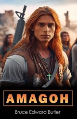 Amagoh - Bruce Edward Butler - 9798336637823