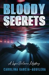 Bloody Secrets - Carolina Garcia-Aguilera - 9798337202174