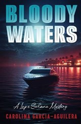 The Bloody Waters - Carolina Garcia-Aguilera - 9798337202228