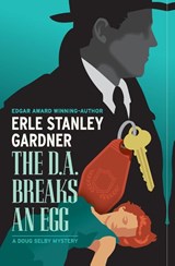 The D.A. Breaks an Egg - Erle Stanley Gardner - 9798337202815
