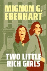 Two Little Rich Girls - Mignon G. Eberhart - 9798337205038