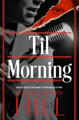 Til Morning - Bonnie Hearn Hill - 9798337205229