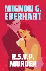 R.S.V.P. Murder - Mignon G. Eberhart - 9798337205328
