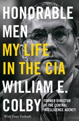 Honorable Men: My Life in the CIA - William E. Colby - 9798337205762