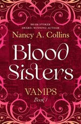 Blood Sisters - Nancy A. Collins - 9798337206387