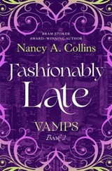 Fashionably Late - Nancy A. Collins - 9798337206394