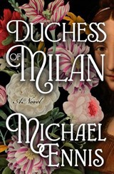 Duchess of Milan - Michael Ennis - 9798337206448
