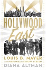 Hollywood East - Diana Altman - 9798337207087