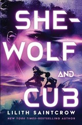 She-Wolf and Cub - Lilith Saintcrow - 9798337208381