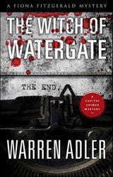The Witch of Watergate - Warren Adler - 9798337211794