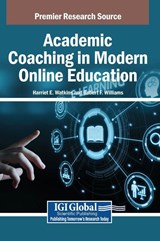 Academic Coaching in Modern Online Education - Harriet E. Watkins ; Robert F. Williams - 9798337325828