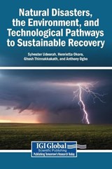 Natural Disasters, the Environment, and Technological Pathways to Sustainable Recovery -  - 9798337326801