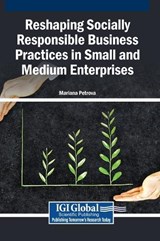 Reshaping Socially Responsible Business Practices in Small and Medium Enterprises -  - 9798337338057