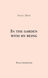 In the garden with my being - Aneka Dewi - 9798337557809