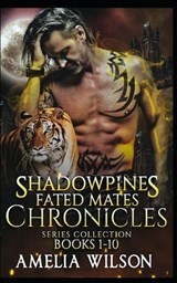 Shadowpines Fated Mates Chronicles Series Collection - Amelia Wilson - 9798337569468
