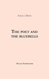 The poet and the bluebells - Aneka Dewi - 9798337669892