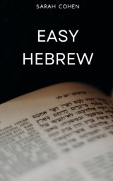 Easy Hebrew - Sarah Cohen - 9798337801896