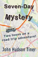 Seven-Day Mystery - John Hudson Tiner - 9798337952765