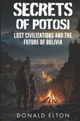 Secrets of Potosi - Donald Elton - 9798338135921